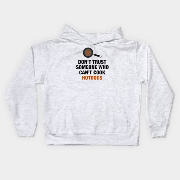 Don't Trust Kids Hoodie by artsylab